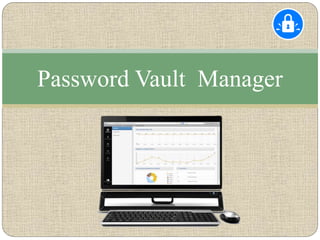 Password Vault Manager
 