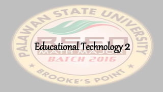 Educational Technology 2
 