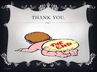 Thank you.29/3/2011DGM51 production®12