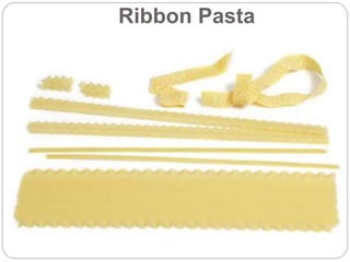 Ribbon Pasta
 