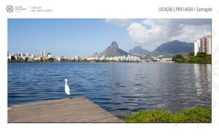 CLIENTE: TAM
FILME: “PRESENTE OLIMPICO” LOCAÇÃO | PIER LAGOA I Cantagalo
 