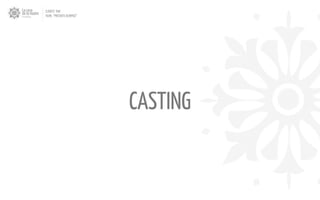 CASTING
CLIENTE: TAM
FILME: “PRESENTE OLIMPICO”
 