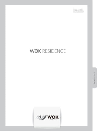 WOKRESIDENCE
WOK RESIDENCE
 