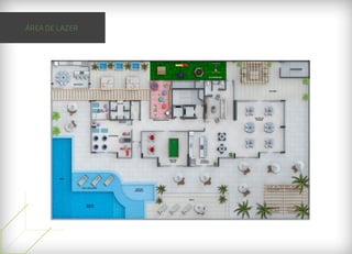 ÁREA DE LAZER




                                                                                                              Playground


               quiosque


                                                                                                                                      gazebo




                                                    ducha


                                     yoga/
                                    pilates


                                                                                                                           salão de
                                                                       brinquedoteca                                        festas




                                              academia




                                                                                       sala de           espaço
                                                                                        jogos           gourmet




        raia



                     deck molhado
                                                             piscina
                                                            infantil



                                                                                                 deck

                          piscina
                          adulto
 