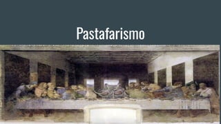 Pastafarismo
 