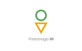 Pastanaga UI
 