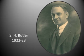S. H. Butler
1922-23
 