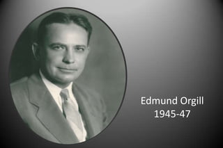 Edmund Orgill
1945-47
 