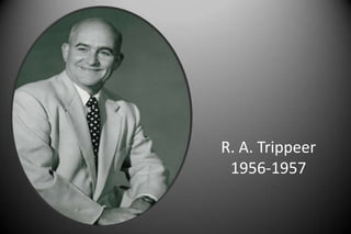 R. A. Trippeer
1956-1957
 