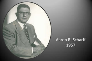 Aaron R. Scharff
1957
 