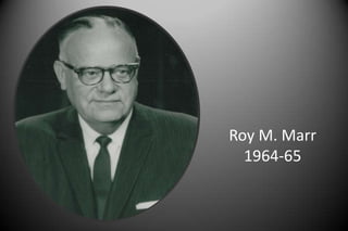 Roy M. Marr
1964-65
 