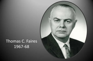 Thomas C. Faires
1967-68
 