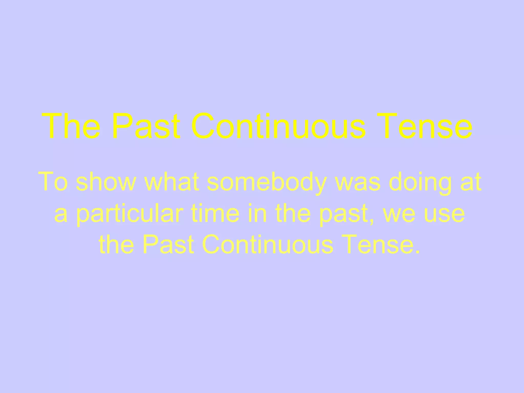 Past continous grammar examples | PPT