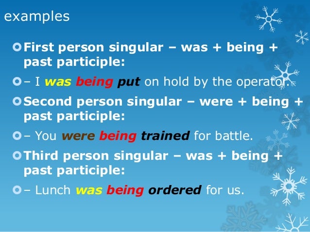 Past continuous passive voice