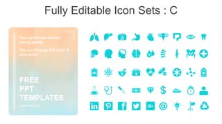 Fully Editable Icon Sets : C
You can Resize without
losing quality
You can Change Fill Color &
Line Color
www.allppt.com
FREE
PPT
TEMPLATES
 