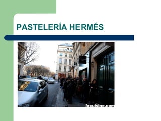 PASTELERÍA HERMÉS
 