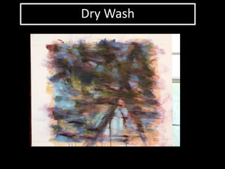 Dry Wash
 