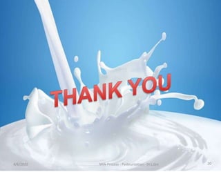 4/6/2022 Milk Process - Pasteurization - Dr.L.Grs 20
 