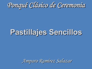 Ponqué Clásico de Ceremonia Pastillajes Sencillos Amparo Ramírez Salazar 