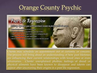 { 
Clients may schedule an appointment out of curiosity or concern. 
The process will bring about an understanding of how past lifetimes 
are influencing their current relationships with loved ones or even 
adversaries. Clients’ unexplained phobias, feelings of dread or 
physical ailments have been known to disappear and talents can 
appear after uncovering their origins in a past life regression. 
 
