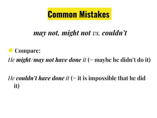 Might Not Past Modals for Speculation and Deduction | PPTX