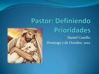 Daniel Castillo
Domingo 7 de Octubre, 2012
 