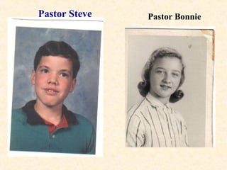 Pastor Steve Pastor Bonnie                                                                                                                                                                 