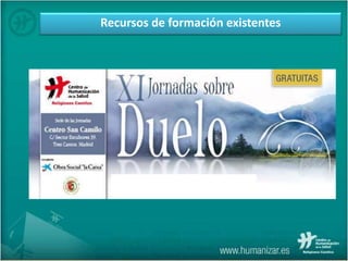 Recursos de formación existentes
 