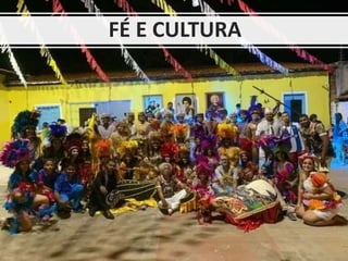 FÉ E CULTURA
 