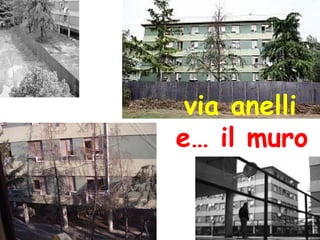 via anelli  e… il muro 