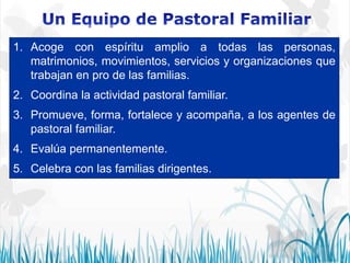 PRESENTACION DE LOS PROGRAMAS DE LA PASTORAL FAMILIAR PARROQUIAL | PPTX