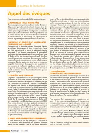 La question de l'euthanasie 
Appel des évêques 
Nous invitons nos concitoyens à réfléchir aux points suivants : 
La menace...