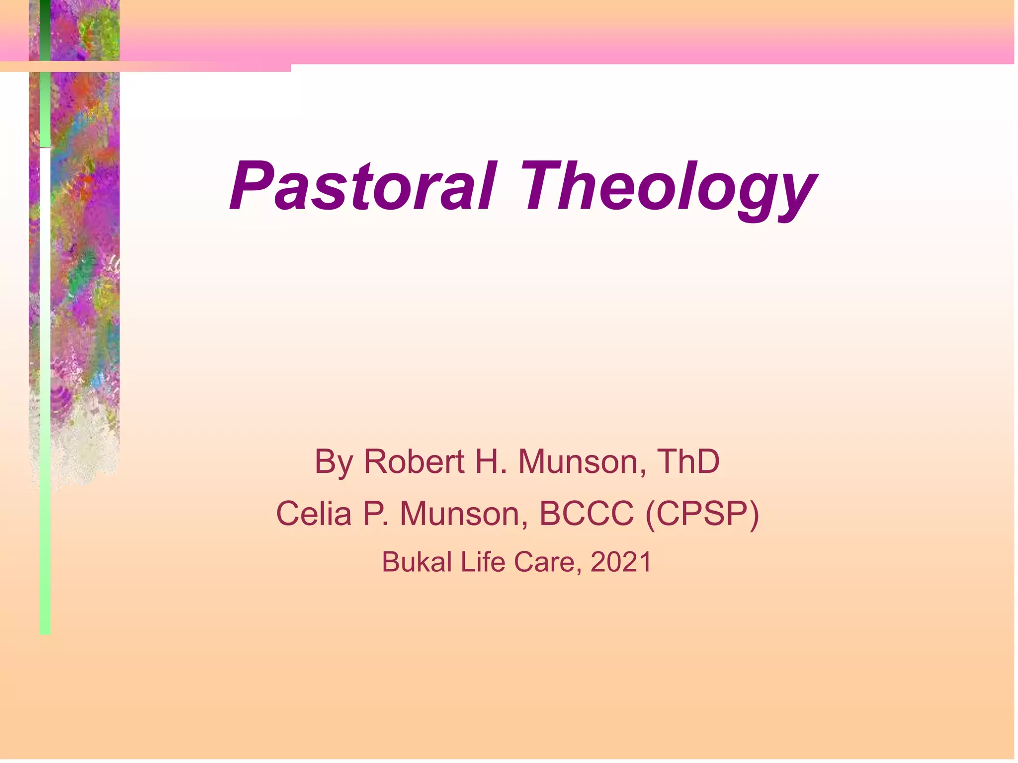 Pastoral Theology--- How and Why We Care | PPT 