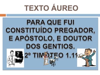 TEXTO ÁUREO
 