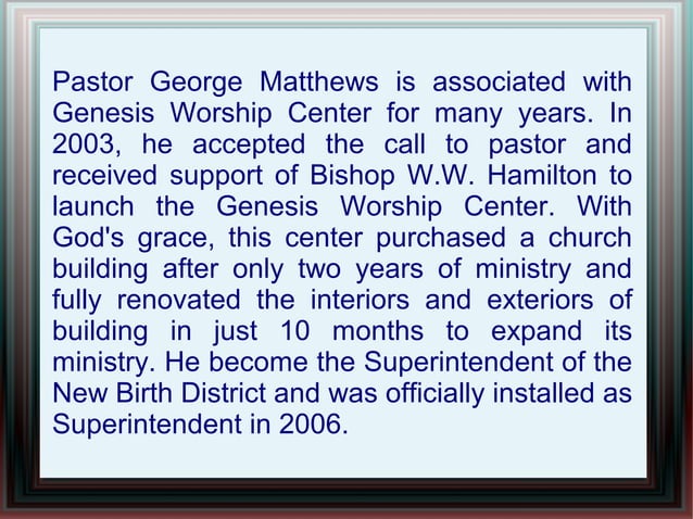 Pastor George Matthews Established Genesis Worship Center | PPT