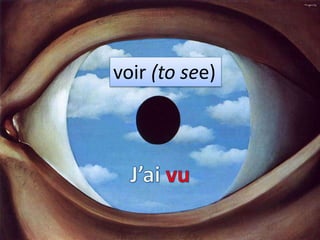 voir (to see)
