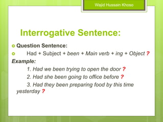 Past perfect continuous tense by Wajid Hussain. | PPTX