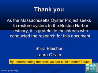 massoyster.org
Other ObservationsOther Observations
 We have heard other references to oysters throughoutWe have heard ot...
