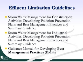Effluent Limitation Guidelines Storm Water Management for  Construction  Activities: Developing Pollution Prevention Plans and Best Management Practices and Summary Guidance Storm Water Management for  Industrial  Activities, Developing Pollution Prevention Plans and Best Management Practices and Summary Guidance Guidance Manual for Developing  Best Management Practices  (BMPs) 