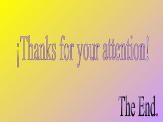 Past, present, future (continuous).