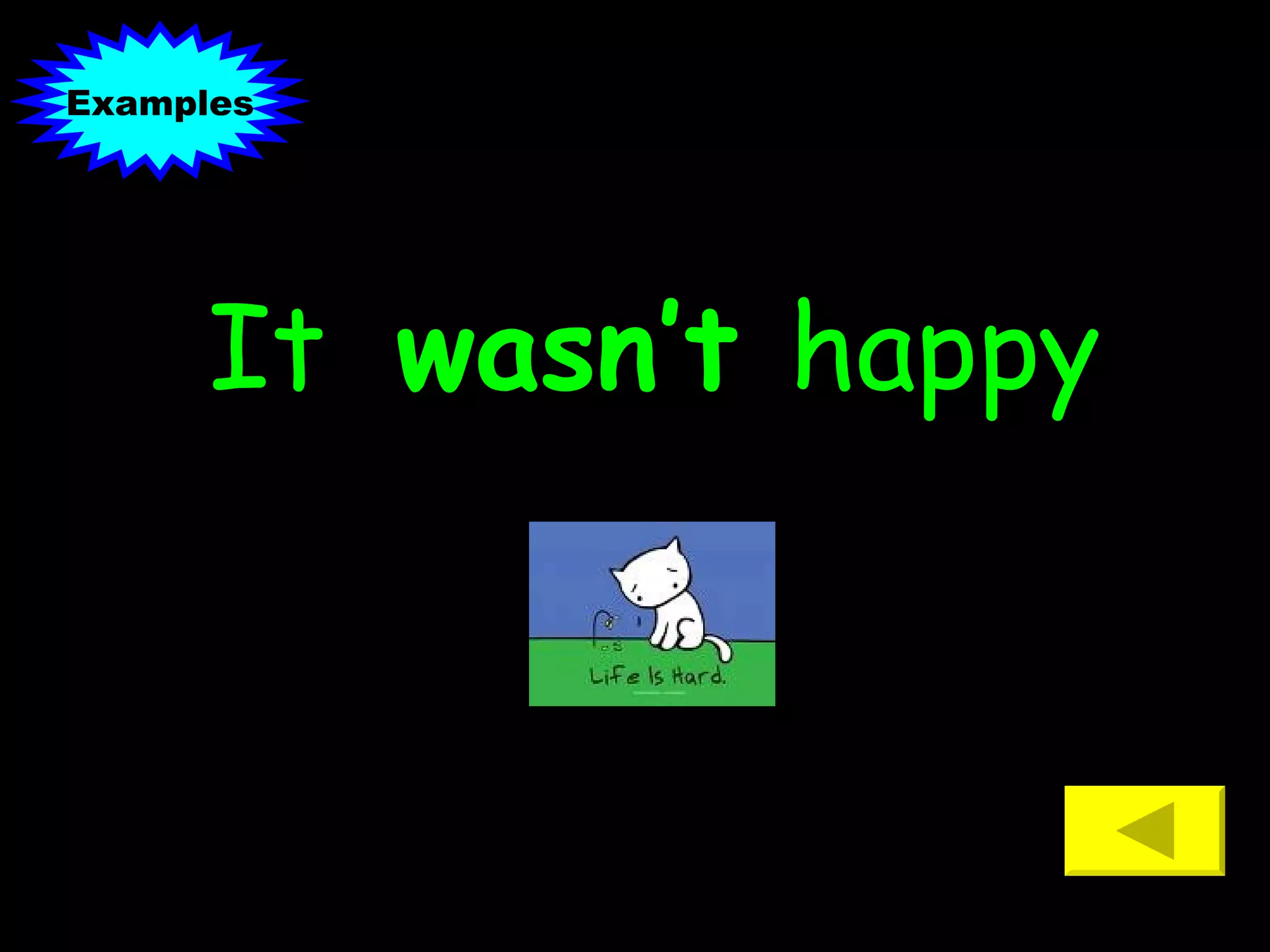 It  wasn’t  happy Examples 