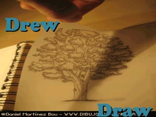 Draw
DrewDrew
 