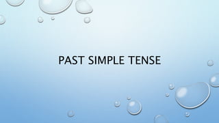 Introducing the PAST SIMPLE TENSE in Englishpptx | PPTX