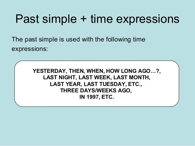 Resultado de imagen de simple past tense time expressions