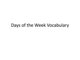 Days of the Week Vocabulary 