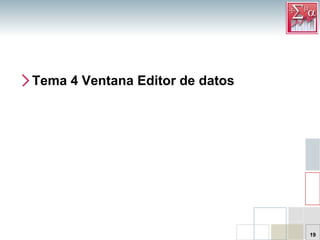 Tema 4 Ventana Editor de datos 