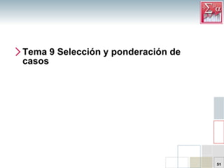 Tema 9 Selección y ponderación de casos 