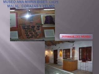 INTERIOR DEL MUSEO
 
