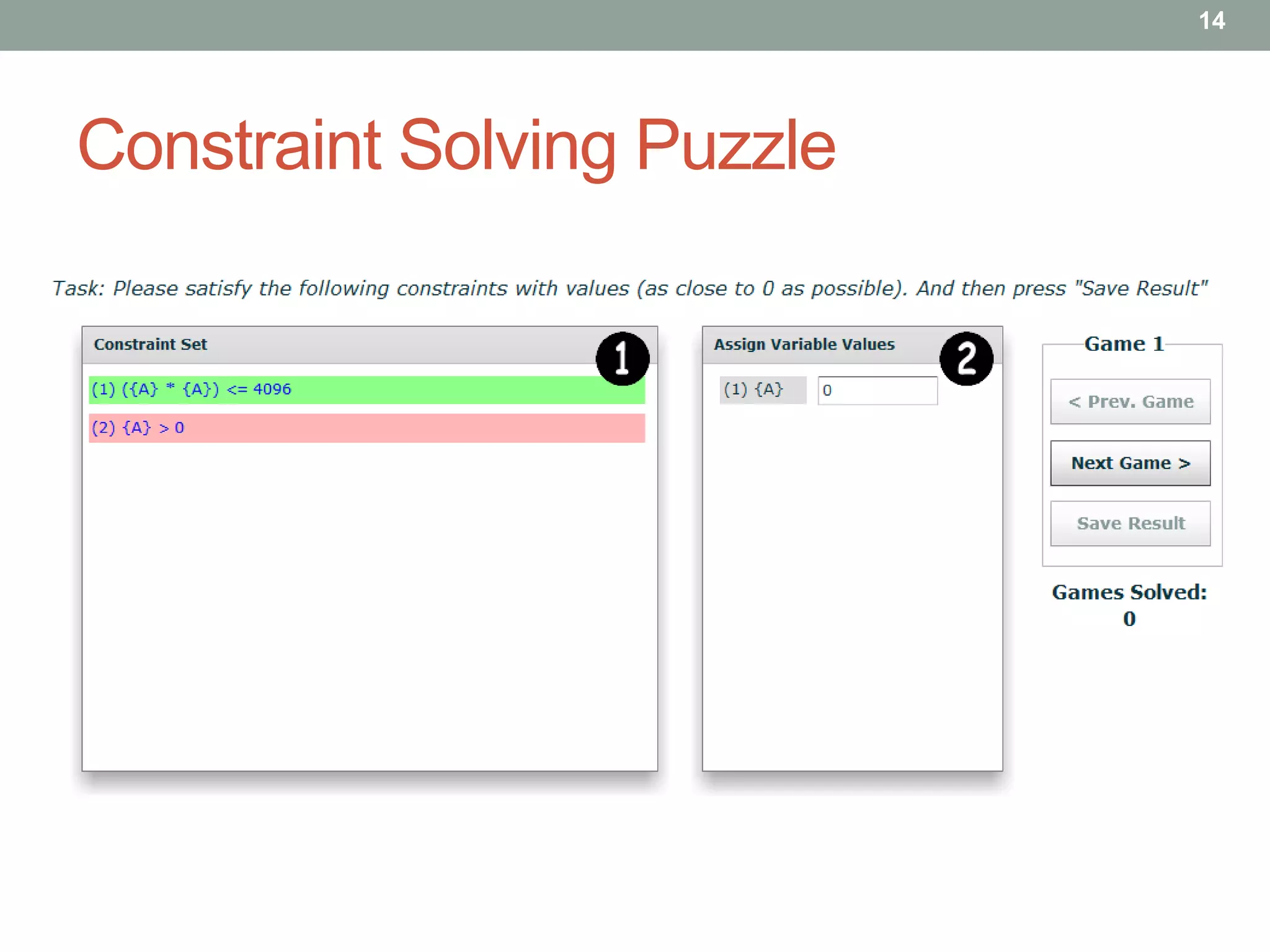 14




Constraint Solving Puzzle
 
