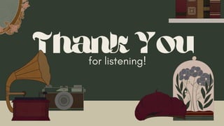Thank You
for listening!
 
